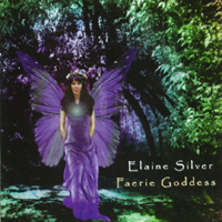 ELAINE SILVER: Faerie Goddess