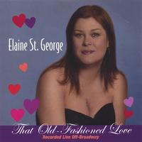 Elaine St. George : That Old-Fashioned Love