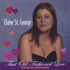 ELAINE ST. GEORGE: That Old-Fashioned Love