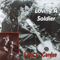 Elvis L Carden : Loving A Soldier