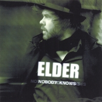 Elder Roche : Nobody Knows
