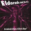 ELDORADO AND THE RUCKUS: Do Androids Dream Of Electric Sheep