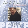 Mike Eldred: Let It Begin