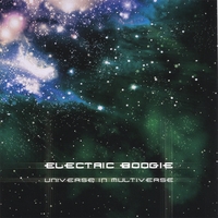 Electric Boogie : Universe In Multiverse
