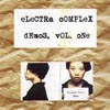 ELECTRA COMPLEX: dEmoS, vOL. oNe