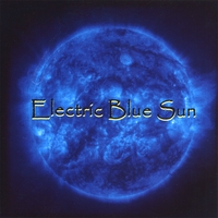 Electric Blue Sun : Electric Blue Sun
