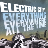 Electric City : Everything, Everywhere, All the Time.