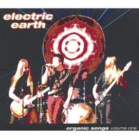 ELECTRIC EARTH: Organic Songs - Volume One