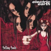 ELECTRIC EARTH: Selling Souls
