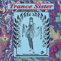 ELECTRIC PATH SERIES: Trance Sister