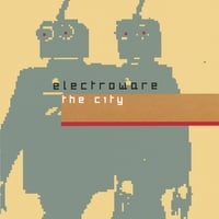 Electroware : The City E.p.