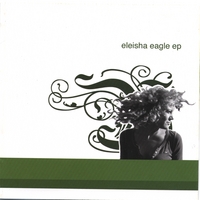 ELEISHA EAGLE: Eleisha Eagle EP