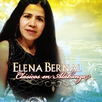 Elena Bernal : Clasicos en Alabanza