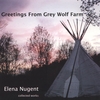 ELENA NUGENT: Greetings from Grey Wolf Farm