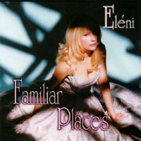 ELÉNI: Familiar Places