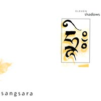 ELEVEN SHADOWS: Sangsara