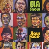 ELFI SNOW: Your Face