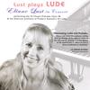 ELIANE LUST: Lust plays Lude
