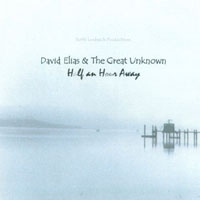 DAVID ELIAS: Half An Hour Away (Folk Acoustic)