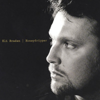 Eli Braden : Honeydripper