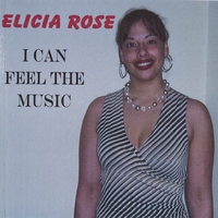 ELICIA ROSE: I Can Feel The Music