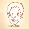 ELIJAH AARON: Them days