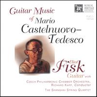 ELIOT FISK: Guitar Music of Castelnuovo Tedesco