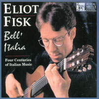 Eliot Fisk : Bell'Italia