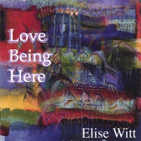 Elise Witt : Love Being Here