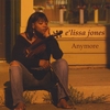 E'LISSA JONES: Anymore
