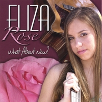 Eliza Rose : What about now?