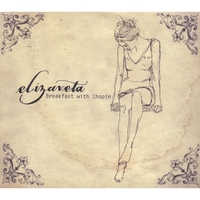 ELIZAVETA: Breakfast with Chopin