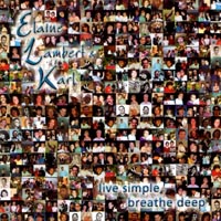 Elaine, Lambert & Karl (now Big Wide Grin) : Live Simple. Breathe Deep