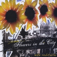 Elke Robitaille : Flowers in the City