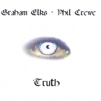 Graham Elks & Phil Crewe : Truth