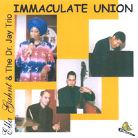 Ella Gahnt & The Dr. Jay Trio : Immaculate Union