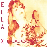 Ella x : Ella's Bouquet