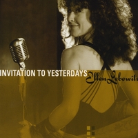 Ellen Lebowitz : Invitation To Yesterdays