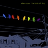 Ellen Cross: The Birds Still Sing