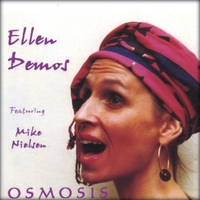 ELLEN DEMOS: Osmosis