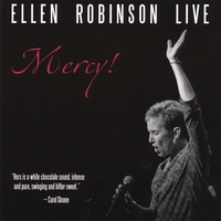 Ellen Robinson : Mercy! Ellen Robinson Live