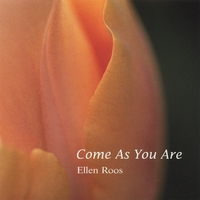 Ellen Roos : Come As You Are