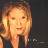 Ellen Ross : You Are There