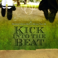 Ellery Klein & Ryan Lacey : Kick Into the Beat: Modern Irish Dance Music (Vol. II)