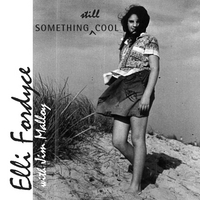 ELLI FORDYCE: Something STILL Cool, with Jim Malloy