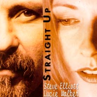 STEVE ELLIOTT & LUCIE WALKER: Straight Up
