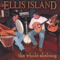 ELLIS ISLAND: The Whole Shebang