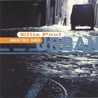 ELLIS PAUL: Urban Folk Songs