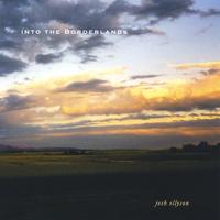 Josh Ellyson : Into the Borderlands