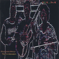 ELM : Saturday Sessions